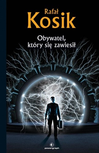 Obywatel, który się zawiesił - Rafał Kosik