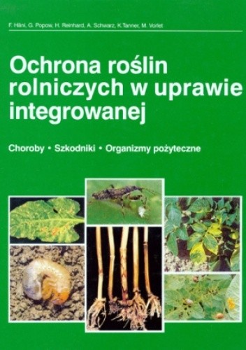 Ochrona roślin rolniczych w uprawie integrowanej - praca zbiorowa