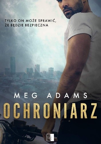 Ochroniarz - Meg Adams