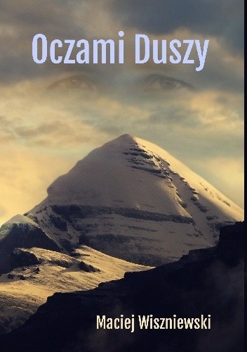 Oczami Duszy - Maciej Wiszniewski