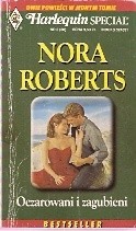 Oczarowani i zagubieni - Nora Roberts