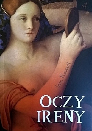 Oczy Ireny - Jean Raspail