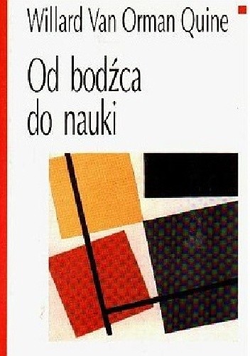 Od bodźca do nauki - Willard Van Orman Quine