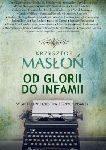 Od glorii do infamii - Krzysztof Masłoń