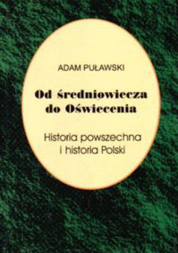 Od średniowiecza do oświecenia - Adam Puławski