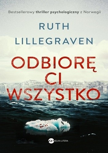 Odbiorę ci wszystko - Ruth Lillegraven