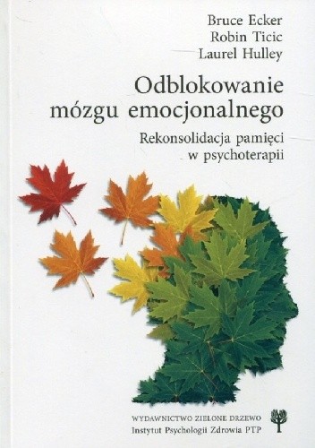 Odblokowanie mózgu emocjonalnego - Bruce Eckel