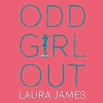 Odd Girl Out: An Autistic Woman in a Neurotypical World - Laura James