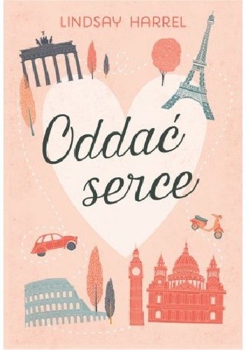 Oddać serce - Lindsay Harrel
