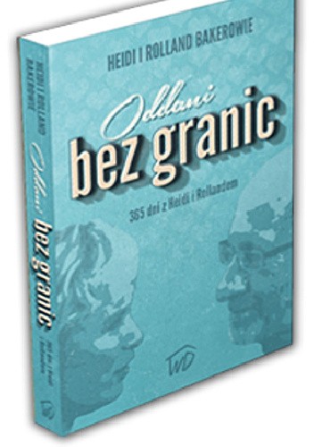 Oddani bez granic - Rolland Baker