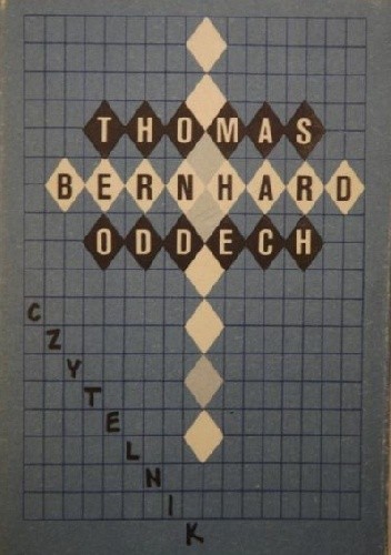 Oddech. Decyzja - Thomas Bernhard