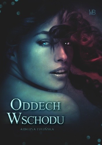 Oddech Wschodu - Adelina Tulińska