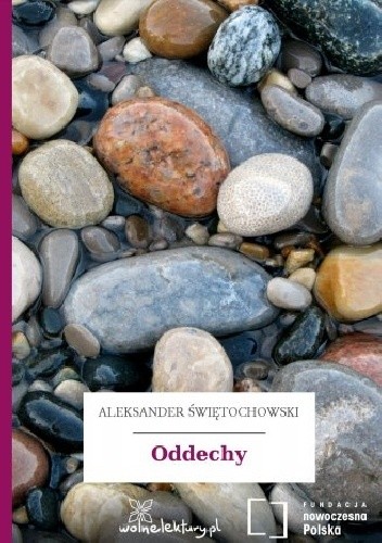 Oddechy - Aleksander Świętochowski