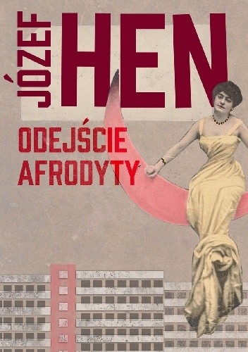 Odejście Afrodyty - Józef Hen