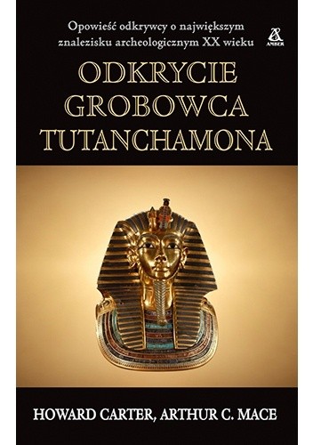 Odkrycie grobowca Tutanchamona - Howard Carter