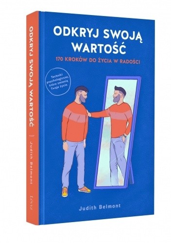 Odkryj swoją wartość. 170 kroków do życia w radości - Judith Belmont