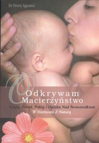 Odkrywam macierzyństwo - Preeti Agrawal
