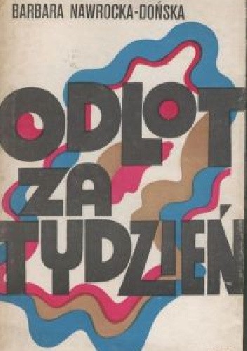 Odlot za tydzień - Barbara Nawrocka-Dońska
