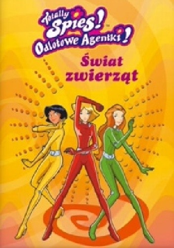 Odlotowe Agentki. Świat zwierząt - Vincent Chalvon-Demersay