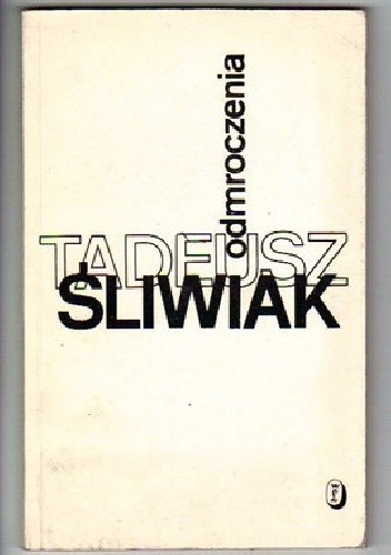 Odmroczenia - Tadeusz Śliwiak