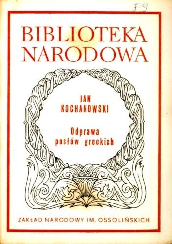 Odprawa posłów greckich - Jan Kochanowski