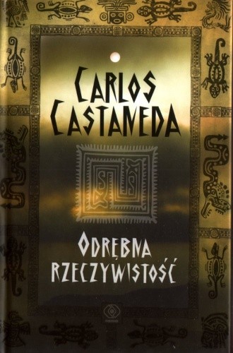 Odrębna Rzeczywistość - Carlos Castaneda