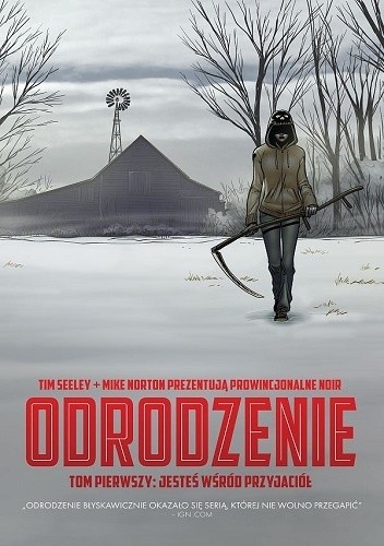 Odrodzenie. Tom 1: Jesteś wśród przyjaciół - Tim Seeley
