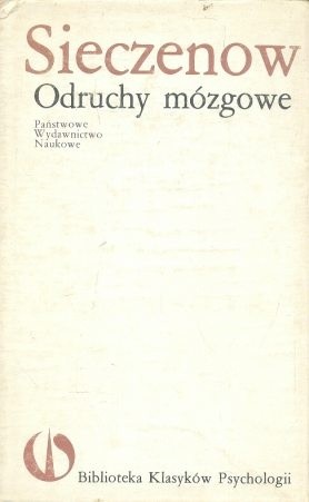 Odruchy mózgowe - Iwan M. Sieczenow