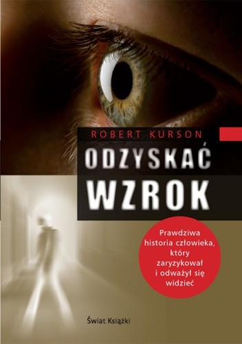 Odzyskać wzrok - Robert Kurson