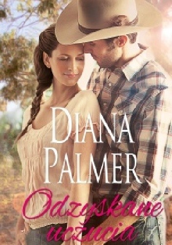 Odzyskane uczucia - Diana Palmer