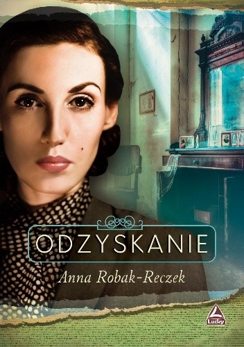 Odzyskanie - Anna Robak-Reczek