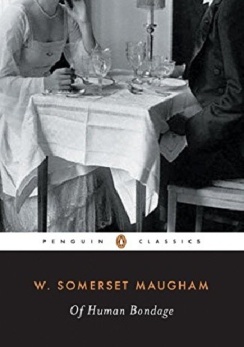Of Human Bondage - William Somerset Maugham