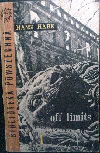 Off limits. Tom I i tom II. - Hans Habe