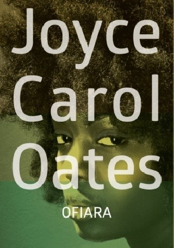 Ofiara - Joyce Carol Oates