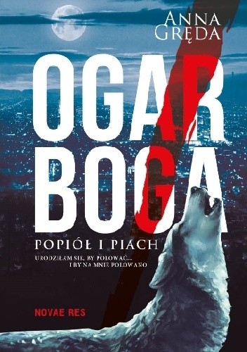 Ogar Boga. Popiół i piach - Anna Gręda