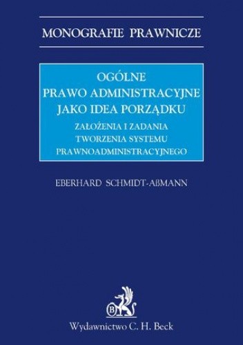 Ogólne prawo administracyjne jako idea porządku - Schmidt-Aßmann Eberhard