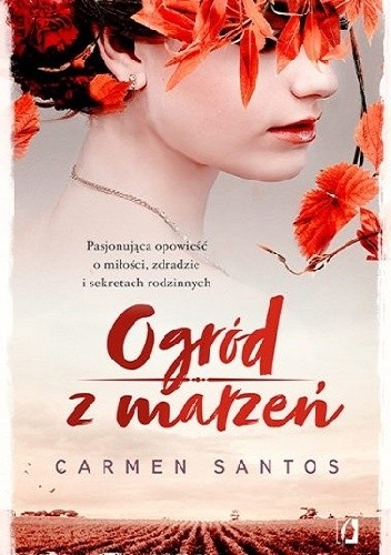 Ogród z marzeń - Carmen Santos