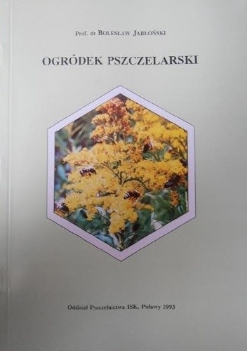 Ogródek pszczelarski - Bolesław Jabłoński