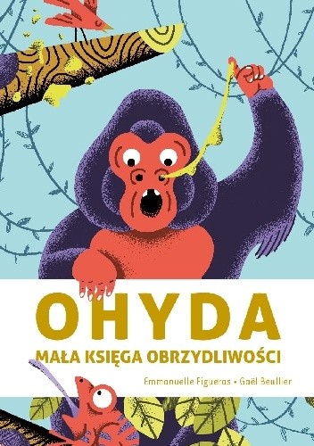 Ohyda. Mała księga obrzydliwości - Emmanuelle Figueras
