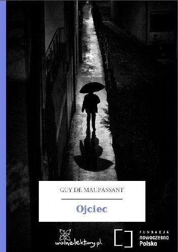 Ojciec - Guy de Maupassant