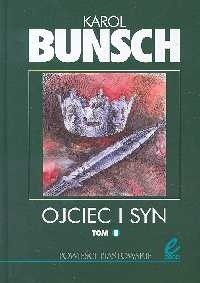 Ojciec i syn. Tom 2 - Karol Bunsch