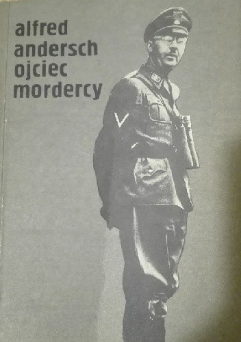 Ojciec mordercy - Alfred Andersch