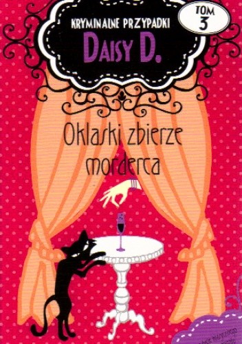 Oklaski zbierze morderca - Carola Dunn