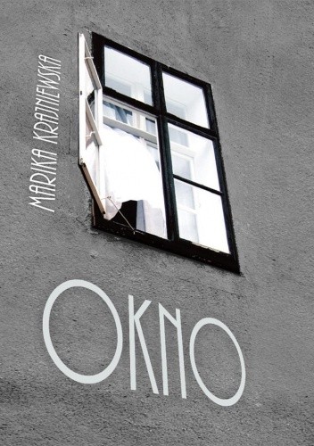 Okno - Marika Krajniewska