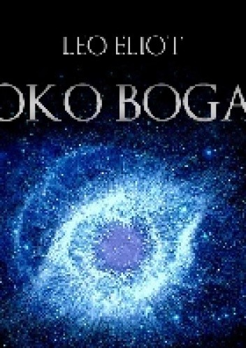 Oko Boga - Leo Eliot