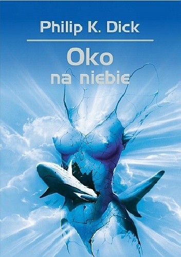 Oko na niebie - Philip K. Dick