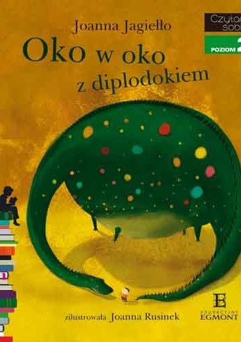 Oko w oko z diplodokiem - Joanna Jagiełło