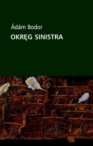 Okręg Sinistra - Ádám Bodor