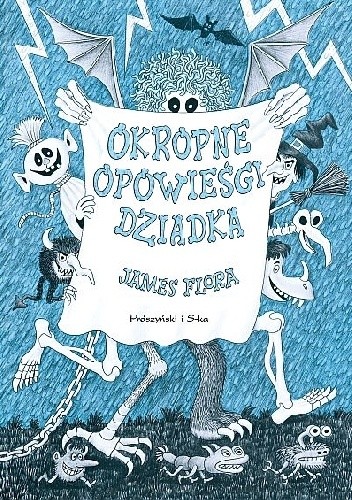 Okropne opowieści dziadka - James Flora