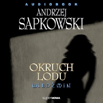 Okruch lodu - Andrzej Sapkowski